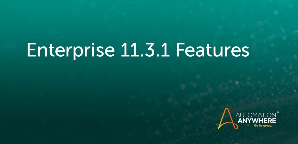 enterprise-11.3.1-features